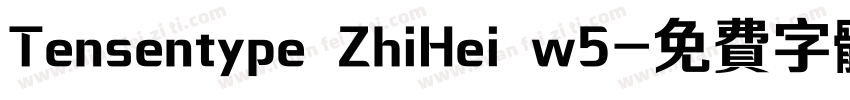Tensentype ZhiHei w5字体转换
